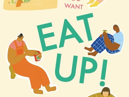 Eat Up!: Food, Appetite and Eating What You Want (Ruby Tandoh) Online Hot Sale