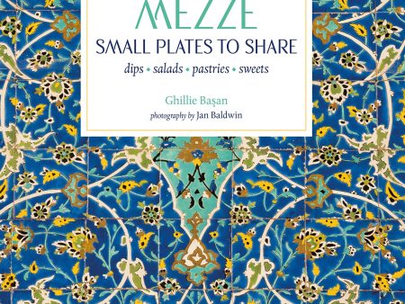 Mezze: Small Plates to Share (Ghillie Basan) For Sale