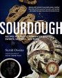 Sourdough: Recipes for Rustic Fermented Breads, Sweets, Savories, and More (Sarah Owens) Hot on Sale